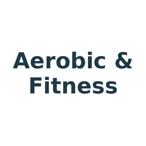 Aerobic & Fitness